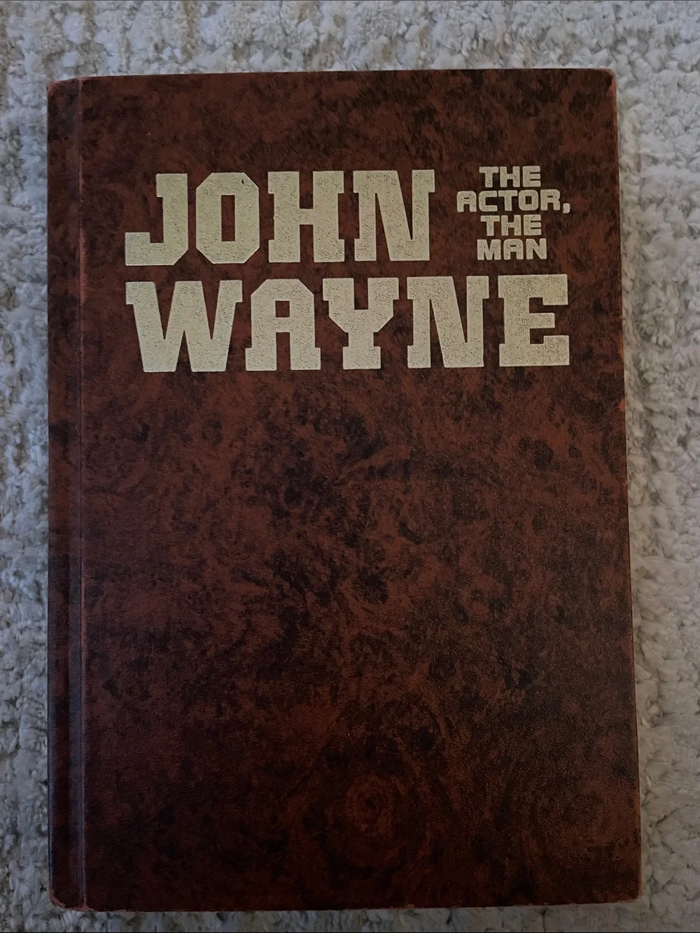 John Wayne Hardcover Biography - Brown Cover 1979